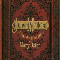 Osten, Mary (d.i. Emilie Eyler). Bild 1